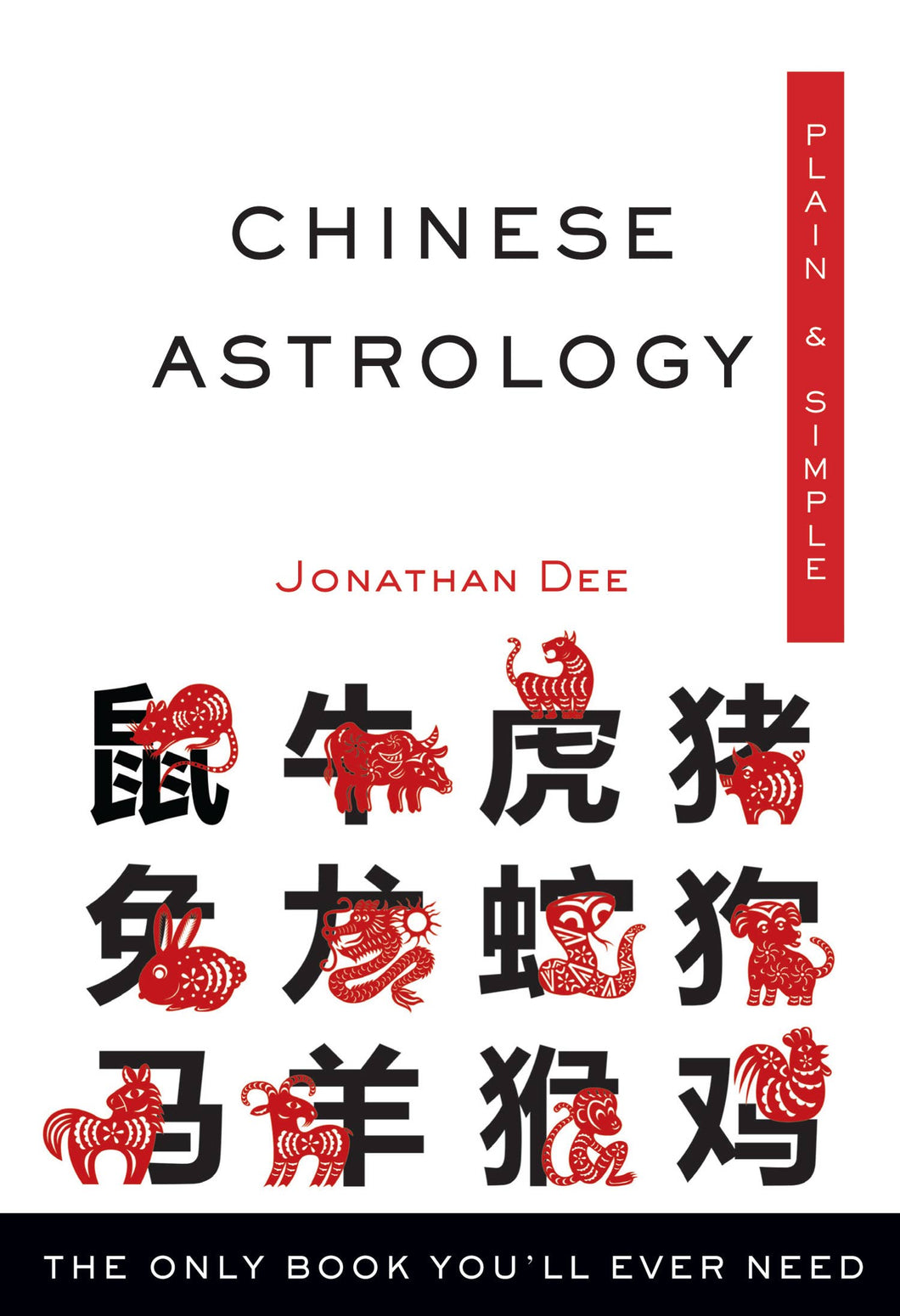 Red Wheel/Weiser LLC - Chinese Astrology Plain & Simple
