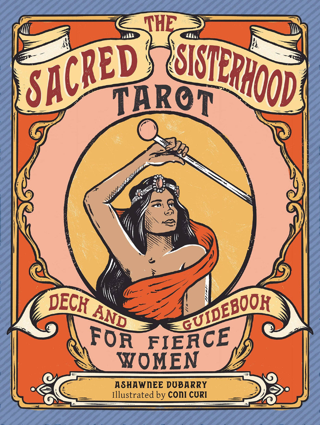 Microcosm Publishing & Distribution - Sacred Sisterhood Tarot: Deck and Guidebook for Fierce Women